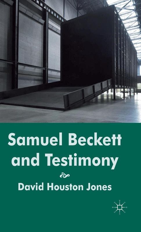 Samuel Beckett and Testimony  (English, Hardcover, Jones D.)
