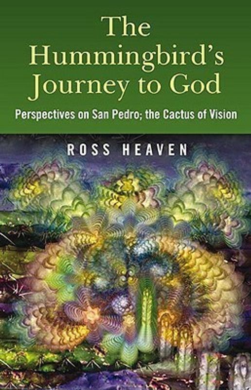 The Hummingbird's Journey to God  (English, Paperback, Heaven Ross)