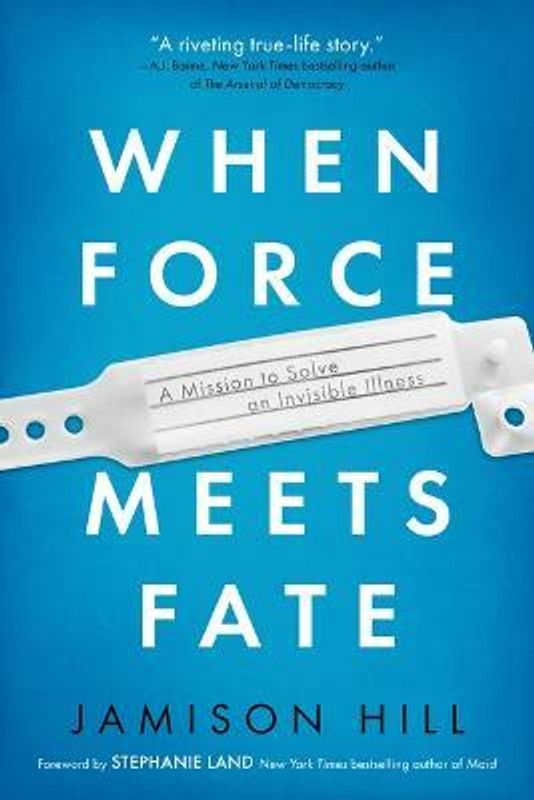 When Force Meets Fate  (English, Paperback, Hill Jamison)