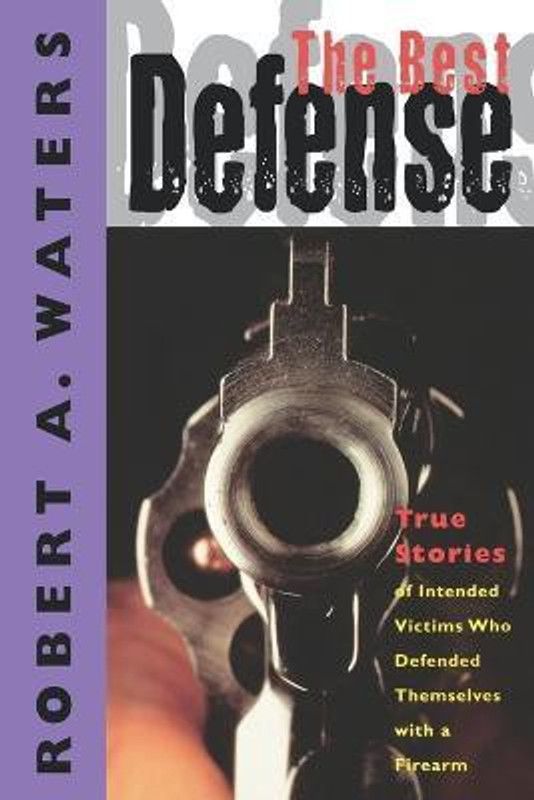 The Best Defense  (English, Paperback, Waters Robert A.)