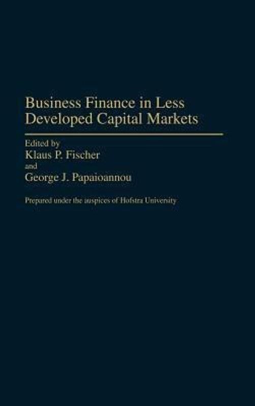Business Finance in Less Developed Capital Markets  (English, Hardcover, unknown)