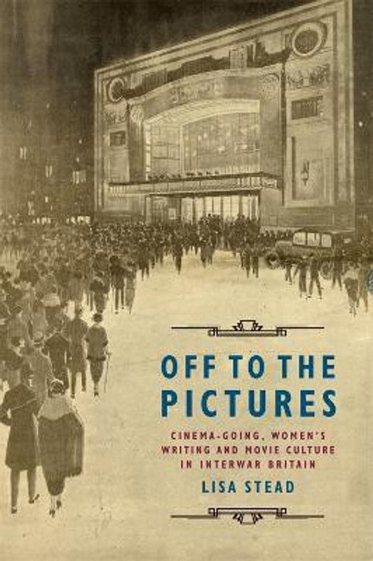 Off to the Pictures  (English, Paperback, Stead Lisa)