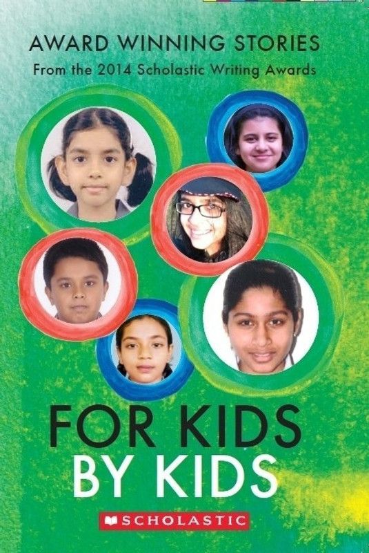 For Kids by Kids 2014  (English, Paperback, Scholastic Children's Books)
