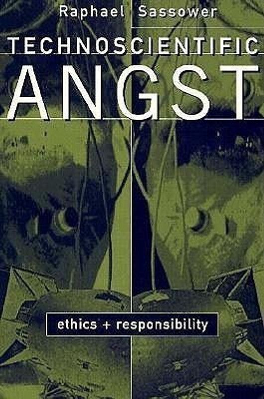 Technoscientific Angst  (English, Paperback, Sassower Raphael)