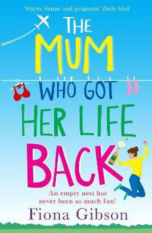 The Mum Who Got Her Life Back  (English, Paperback, Gibson Fiona)