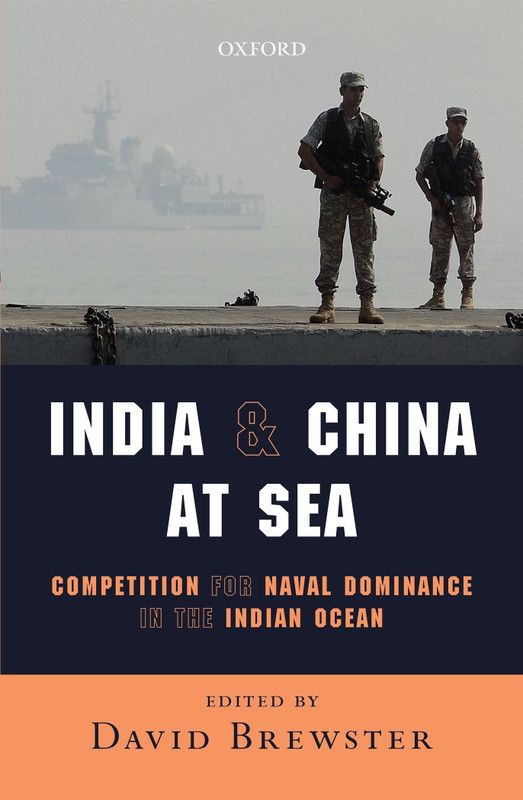 India and China at Sea - Competition for Naval Dominance in the Indian Ocean  (English, Hardcover, unknown)
