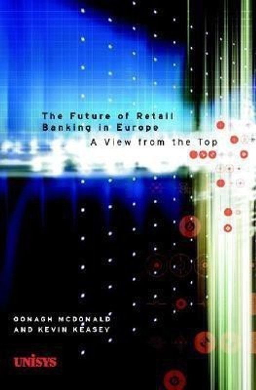 The Future of Retail Banking in Europe  (English, Hardcover, McDonald Oonagh)
