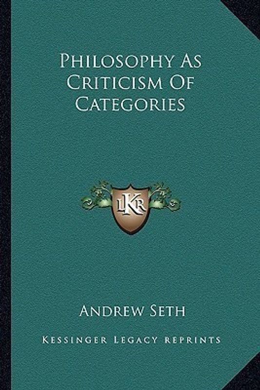 Philosophy as Criticism of Categories  (English, Paperback, Seth Andrew)