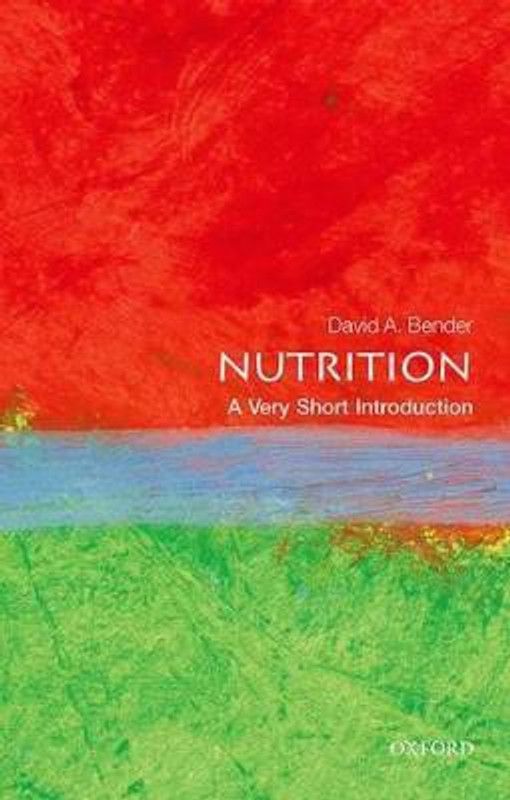 Nutrition: A Very Short Introduction  (English, Paperback, Bender David)