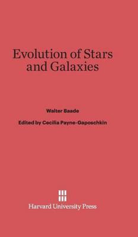 Evolution of Stars and Galaxies  (English, Hardcover, Baade Walter)