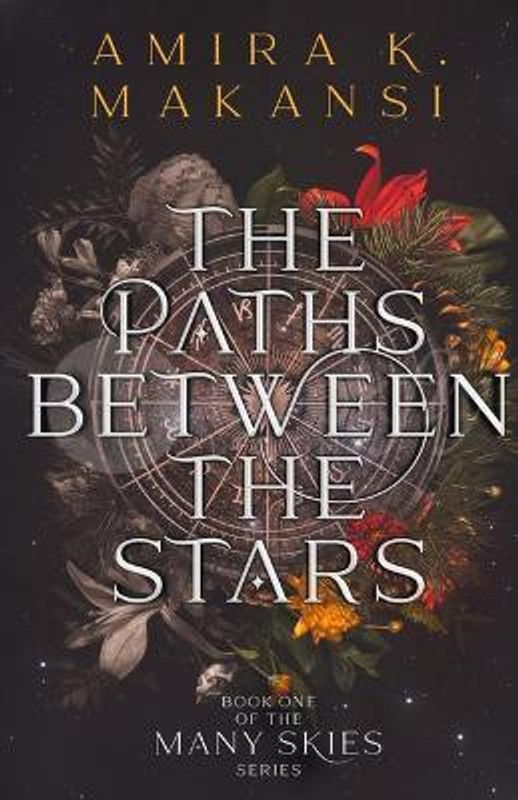 The Paths Between the Stars  (English, Hardcover, Makansi Amira K.)