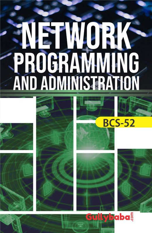 BCS-52 Network Programming and Administration (English, Paperback, Ramkrishna Das)  (English, Paperback, Ramkrishna Das)