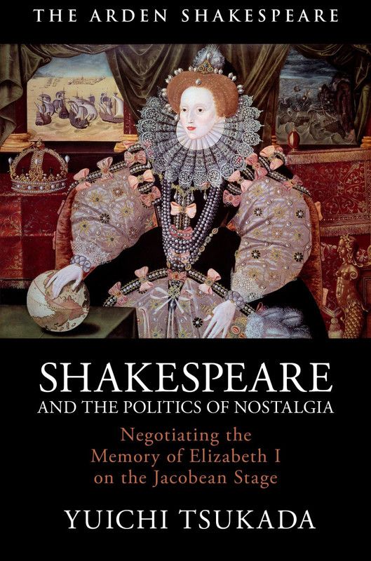 Shakespeare and the Politics of Nostalgia  (English, Paperback, Tsukada Yuichi)