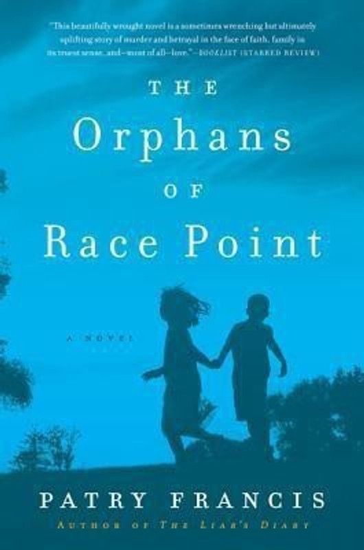 The Orphans of Race Point  (English, Paperback, Francis Patry)