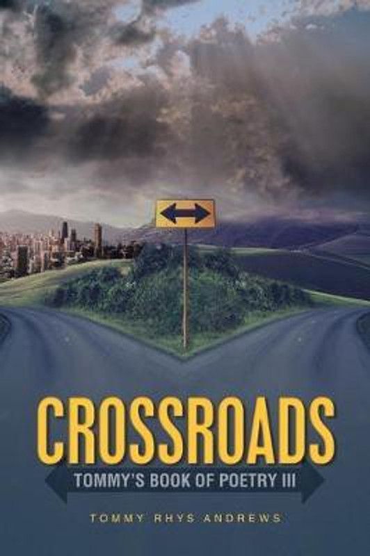 Crossroads  (English, Paperback, Andrews Tommy Rhys)