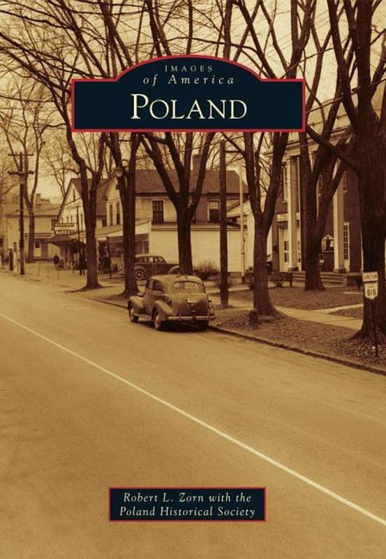 Poland (Images of America (Arcadia Publishing))  (English, Paperback, Robert L. Zorn, Poland Historical Society)