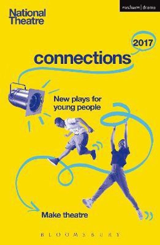 National Theatre Connections 2017  (English, Paperback, El-Bushra Suhayla Mr)