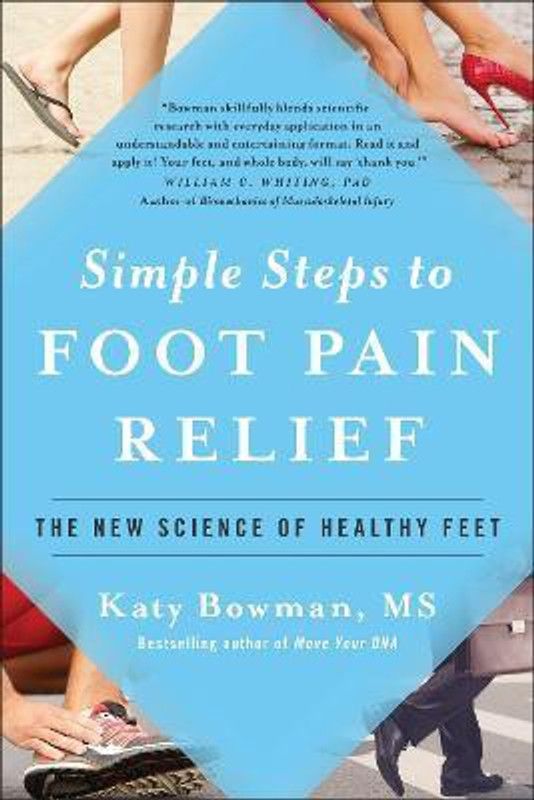 Simple Steps to Foot Pain Relief  (English, Paperback, Bowman Katy)