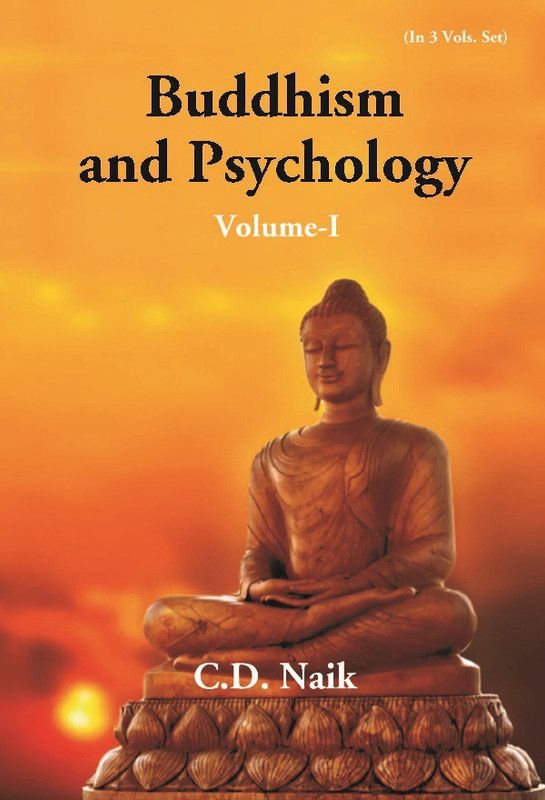 Buddhism And Psychology 1st Vol 1st Vol 1st Vol  (Hardcover, C. D. Naik)