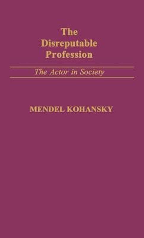 The Disreputable Profession  (English, Hardcover, Kohansky R.)