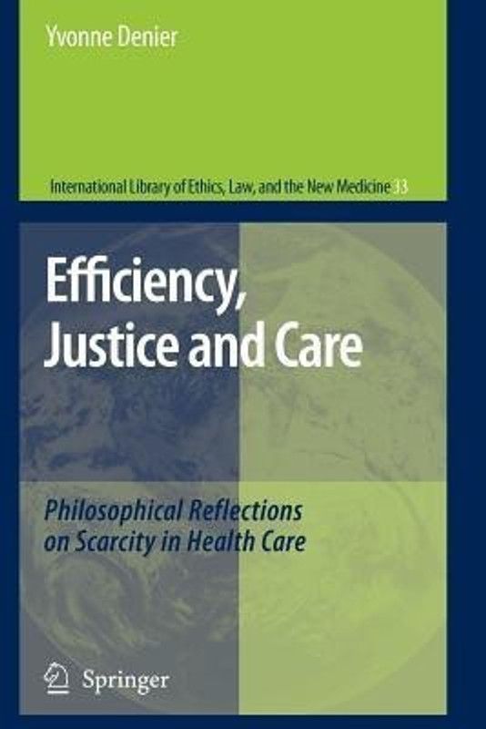 Efficiency, Justice and Care  (English, Paperback, Denier Yvonne)