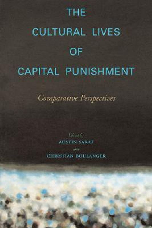 The Cultural Lives of Capital Punishment  (English, Paperback, unknown)