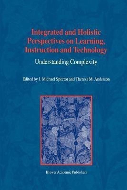 Integrated and Holistic Perspectives on Learning, Instruction and Technology  (English, Paperback, unknown)