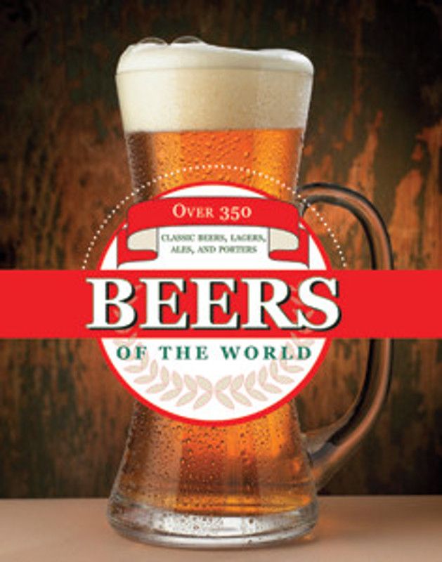 Beers of the World  (English, Hardcover)