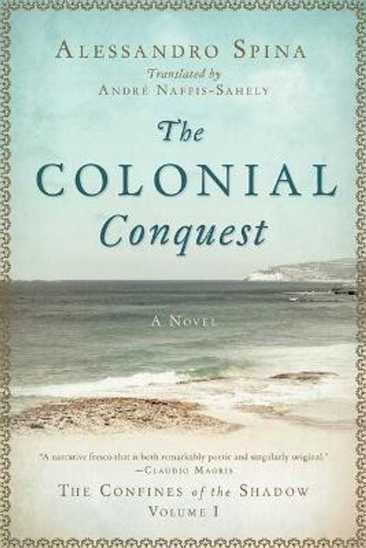The Colonial Conquest  (English, Hardcover, Spina Alessandro)