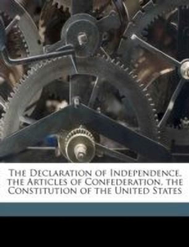The Declaration of Independence, the Articles of Confederation, the Constitution of the United States  (English, Paperback, unknown)