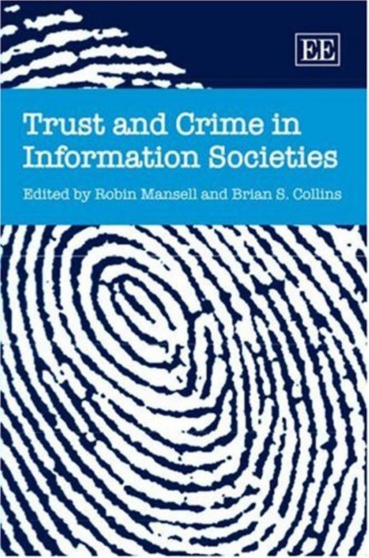 Trust and Crime in Information Societies  (English, Hardcover, unknown)