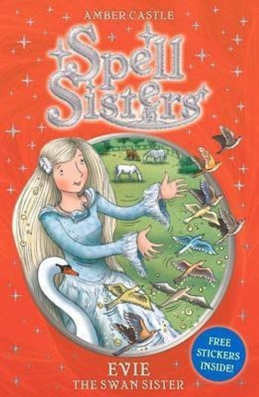 Spell Sisters: Evie the Swan Sister  (English, Paperback, Castle Amber)