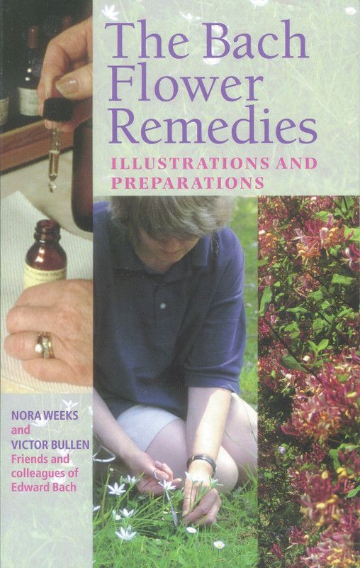 The Bach Flower Remedies Illustrations And Preparations  (English, Paperback, Weeks Nora)