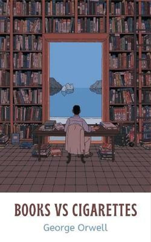 Books vs Cigarettes  (English, Paperback, Orwell George)