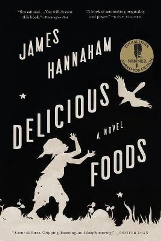 Delicious Foods  (English, Paperback, Hannaham James)