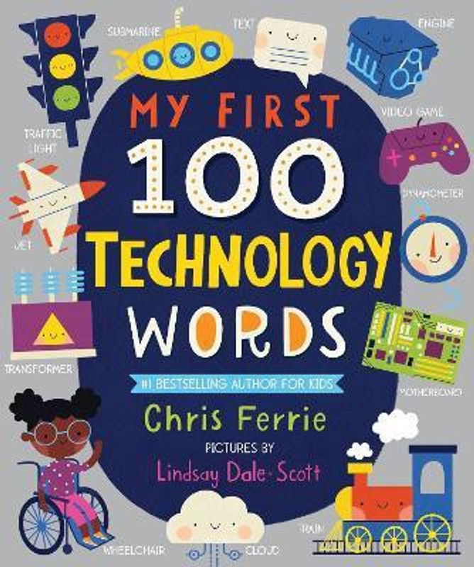 My First 100 Technology Words  (English, Board book, Ferrie Chris)