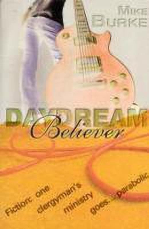 Daydream Believer  (English, Paperback, Burke Mike)