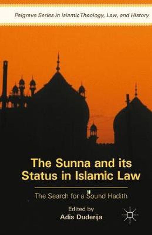 The Sunna and its Status in Islamic Law  (English, Paperback, unknown)