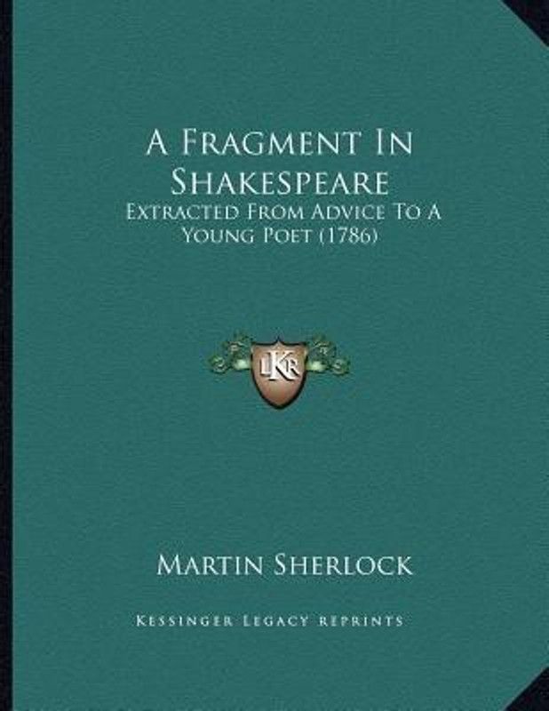 A Fragment In Shakespeare  (English, Paperback, Sherlock Martin)