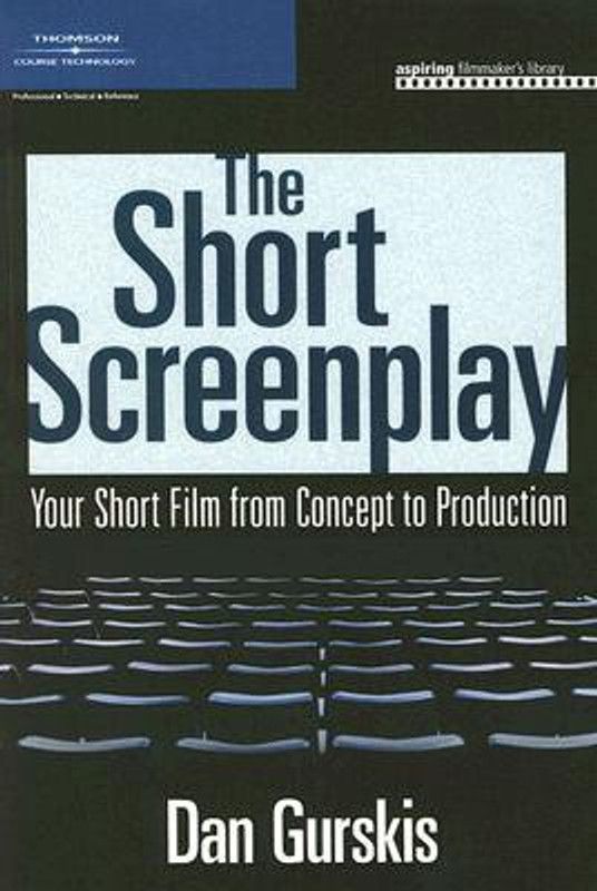 The Short Screenplay  (English, Paperback, Gurskis Daniel)