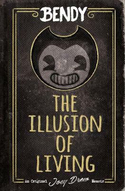 Bendy: The Illusion of Living  (English, Hardcover, Kress Adrienne)
