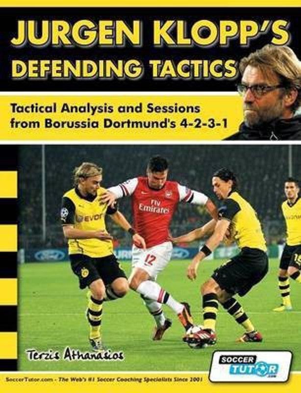 Jurgen Klopp's Defending Tactics - Tactical Analysis and Sessions from Borussia Dortmund's 4-2-3-1  (English, Paperback, Terzis Athanasios)