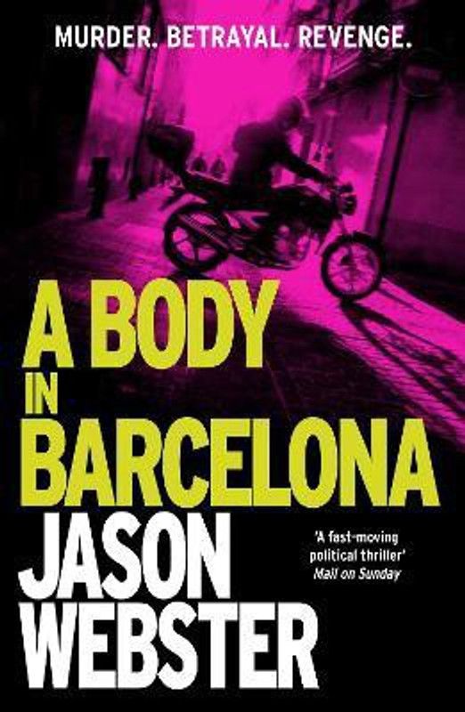 A Body in Barcelona  (English, Paperback, Webster Jason)