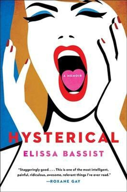 Hysterical  (English, Hardcover, Bassist Elissa)