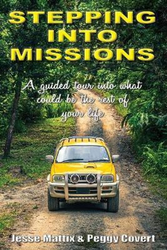Stepping Into Missions  (English, Paperback, Mattix Jesse)