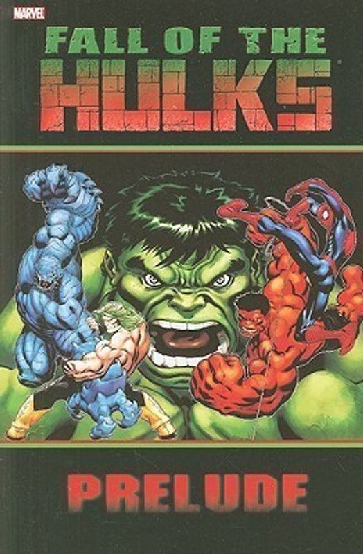 Hulk: Fall Of The Hulks Prelude  (English, Paperback, unknown)