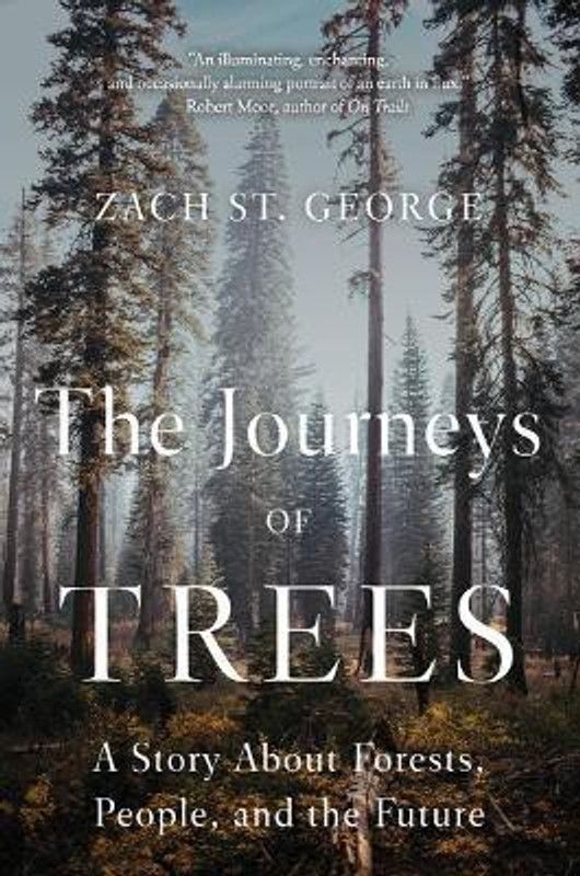 The Journeys of Trees  (English, Paperback, St. George Zach)