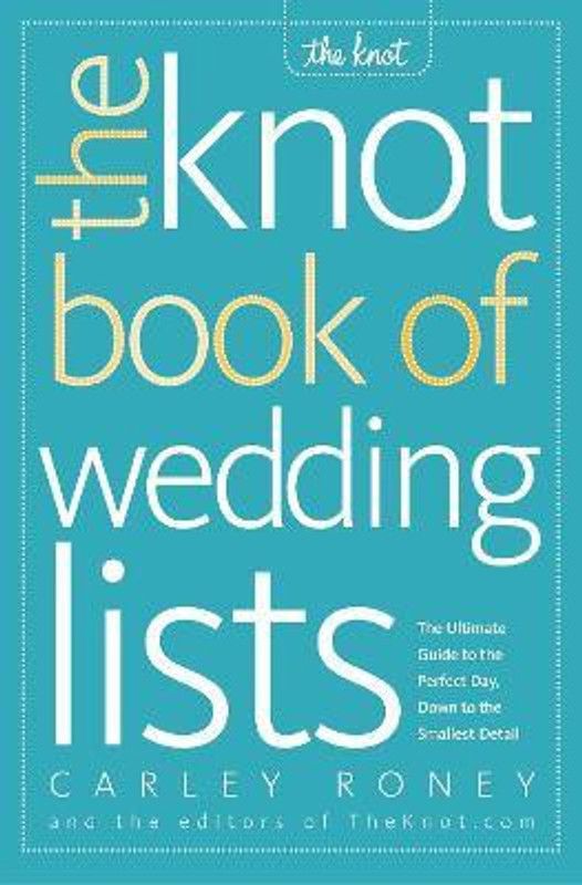 The Knot Book of Wedding Lists  (English, Paperback, Roney Carley)