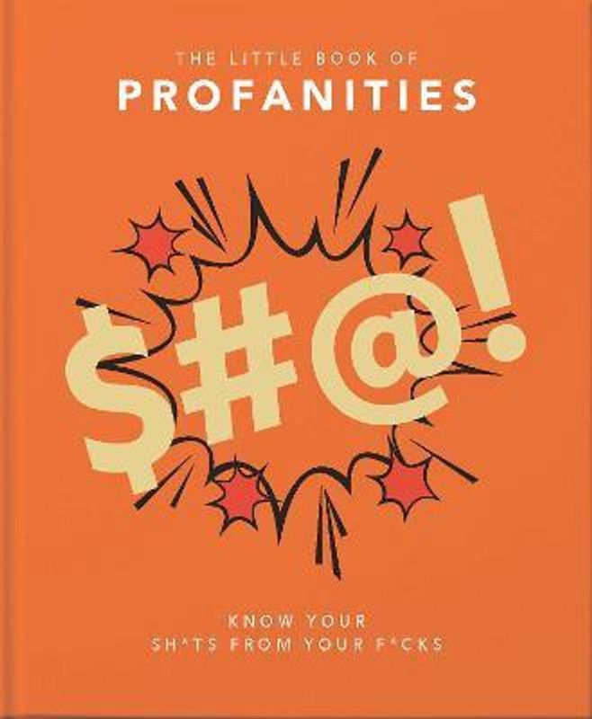 The Little Book of Profanities  (English, Hardcover, Orange Hippo!)