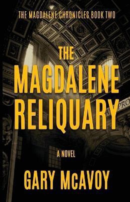The Magdalene Reliquary  (English, Paperback, McAvoy Gary)